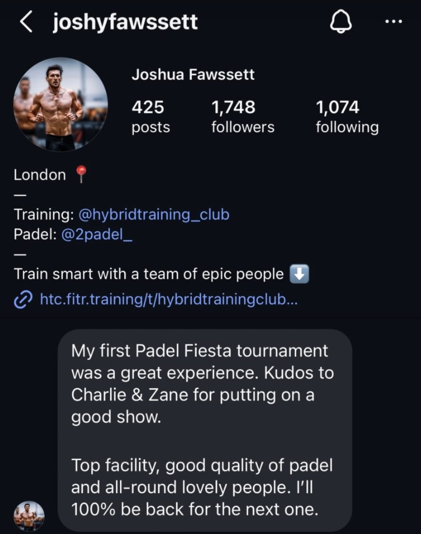 Instagram message from Joshua Fawssett (@joshyfawssett) about The Padel Fiesta